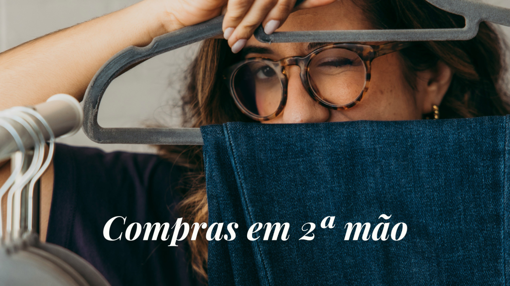 Compras em segunda mão. O que deves levar em conta?